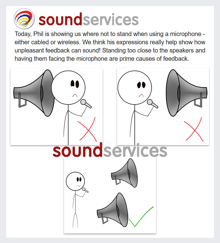 Today, Phil is showing us where not to stand when using a microphone - either cabled or wireless. We think his expressions really help show how unpleasant feedback can sound! Standing too close to the speakers and having them facing the microphone are prime causes of feedback.